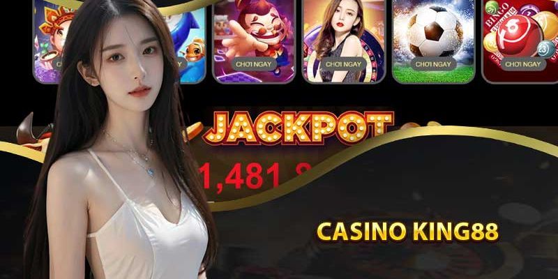 Ưu điểm nhận được khi trải nghiệm sòng Casino online tại King88 